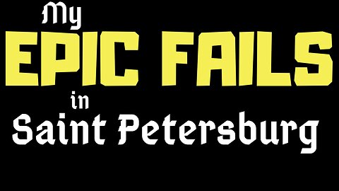 EPIC FAILS on My First 2 Nites in St Petersburg – A Breakdown (pt 11 of 25)