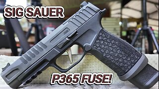 Is This The BEST SIG P365? SIG P365 FUSE
