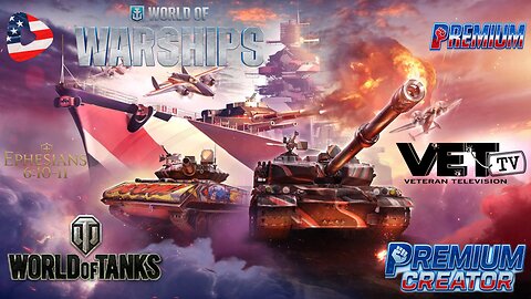 🔒💣"PREEEMIUM" LATE NIGHT ELITE WAR RAMPAGING: PREMIUM WOWS, TANKS, VETTV & MORE!! 18+ ONLY STREAM