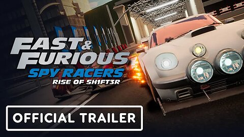 Fast & Furious - Spy Racers Rise of SH1FT3R - Official PS5 and Xbox Series X_S Release Trailer