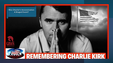 REMEMBERING CHARLIE KIRK