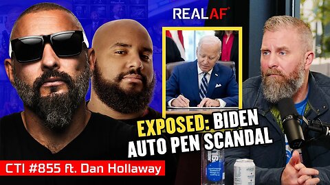 Was Biden A Puppet All Along? - Ft. Dan Hollaway Ep 855 CTI