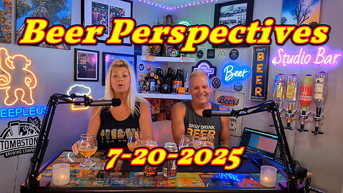 Beer Perspectives 7-20-2025