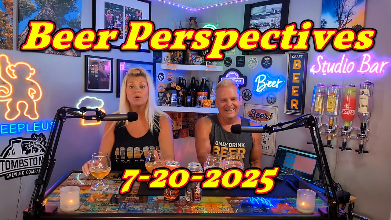 Beer Perspectives 7-20-2025