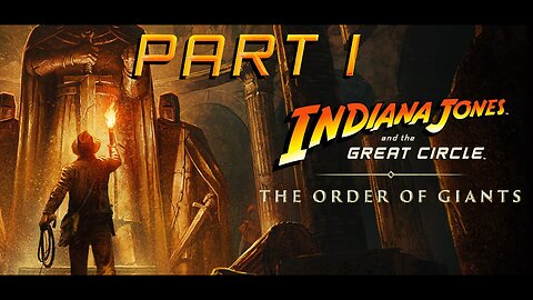 Indiana Jones & the Great Circle - The Order of Giants DLC - Part 1