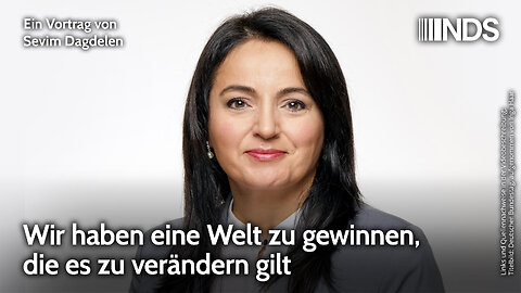Wir haben eine Welt zu gewinnen, die es zu verändern gilt | Sevim Dagdelen | NDS-Podcast