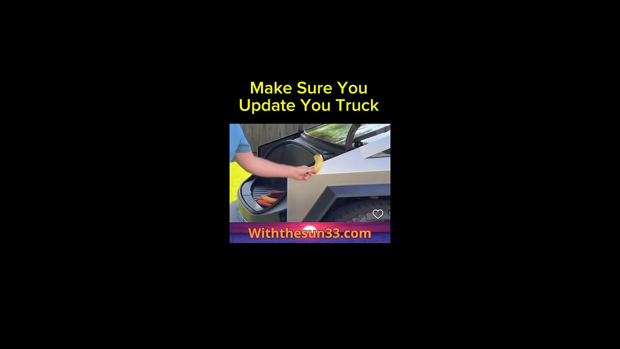 Make sure you update your cyber truck