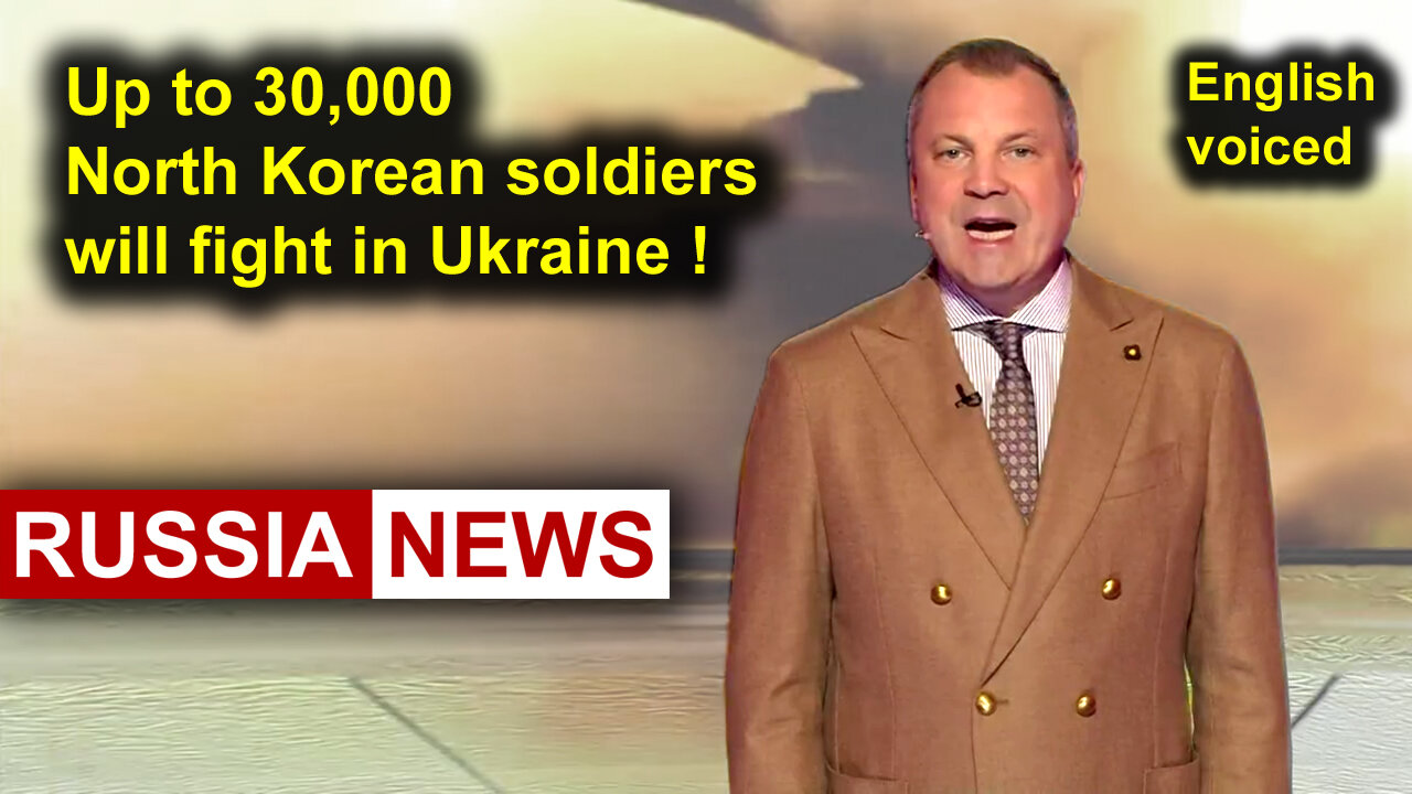 Perhaps up to 30,000 North Korean soldiers will fight together with Russia in Ukraine!