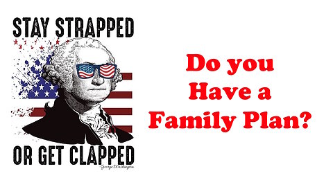 The Armed Citizen 55 Do you have a Family Plan?