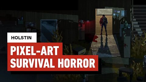 Holstin - 5 Reasons to Play This Phenomenal Pixel-Art Survival Horror Game