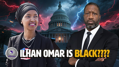 Rep. Ilhan Omar Claims She's Black All Of A Sudden, African Immigrants Are Upset With Somalis