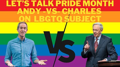Andy Stanley Verses Charles Stanley on LBGTQ, Pride Month, Clayton Kershaw and Focus on Family