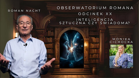 Obserwatorium Romana Cz. XX | Monika Cichocka, Roman Nacht