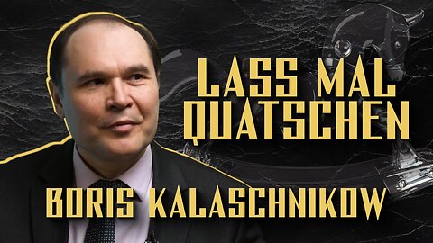 Lass mal quatschen #10 - Boris Kalaschnikow über China, Wirtschaft und globale Projekte