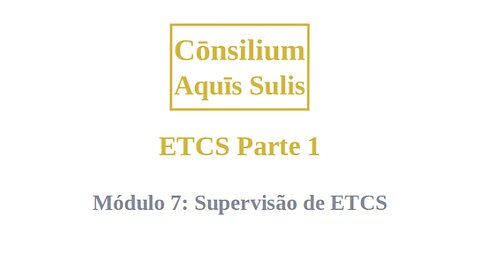 ETCS Part 1 Module 7 (Português)