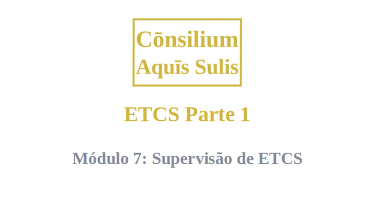 ETCS Part 1 Module 7 (Português)