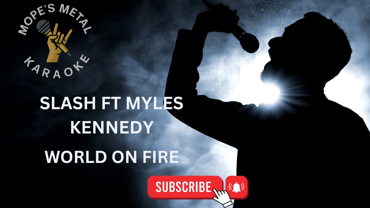 Slash Ft. Myles Kennedy & The Conspirators - World On Fire Karaoke