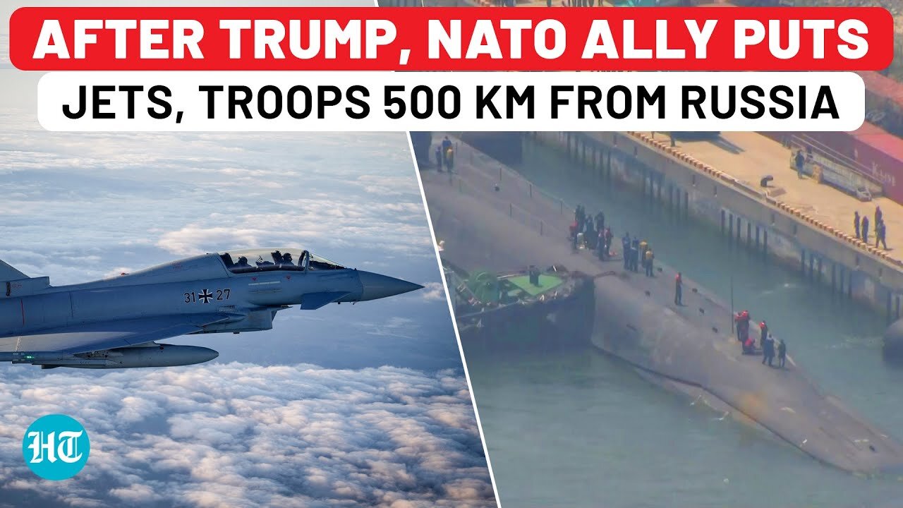 After Trump's Submarines, NATO Ally Puts Fighter Jets, Troops Just 500 KM From Russia| Ukraine| USA