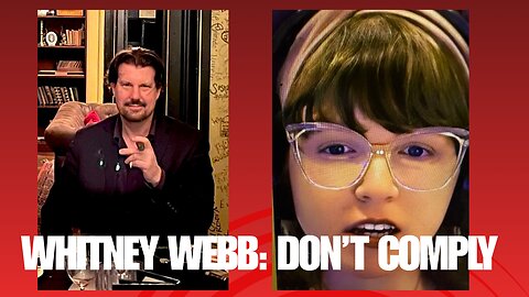 Whitney Webb: Don't Comply with Digital ID