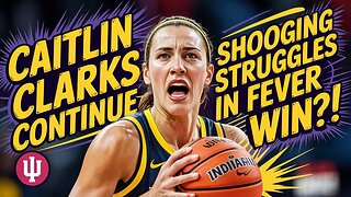 Caitlin Clark's SHOOTING STRUGGLES Continue in Fever Win?