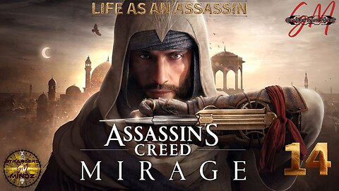 Assassins Creed Mirage. Life As An Assassin. Episode 14