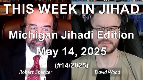 SPENCER & WOOD - THIS WEEK IN JIHAD (May 14, 2025) Full Show