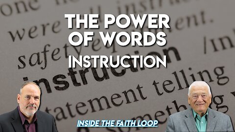 The Power of Words | Instruction | Inside the Faith Loop