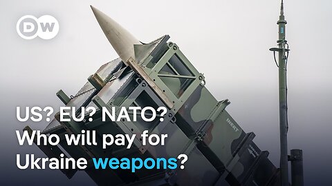 Trump pledges more weapons for Ukraine: Who will pay for them? | DW News