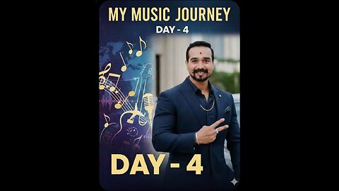 My Music Journey Day - 4