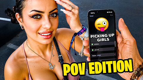 PICKING UP GIRLS | POV Edition