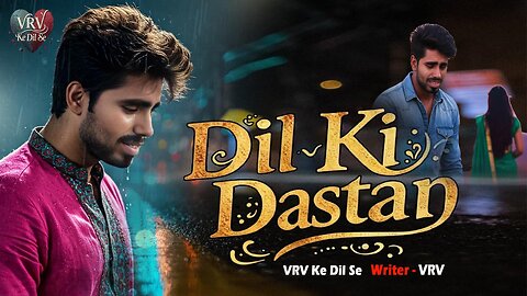 Dil Ki Dastan VRV Ke Dil Se New Song Hindi #ishq #dard #love #dardsong dil ki dastan #coversong