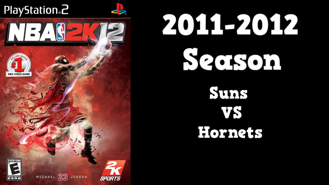 NBA 2K12 | Association Mode 2011-2012 | Suns VS Hornets