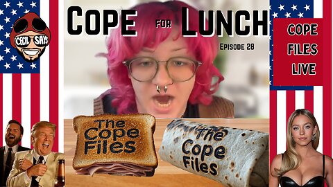 Cope For Lunch - Liberal Freakouts Served Fresh Daily.