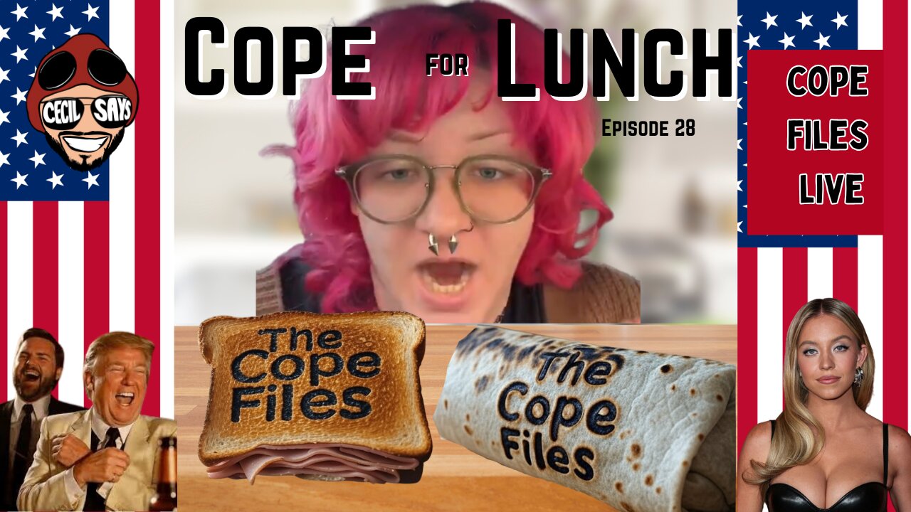 Cope For Lunch - Liberal Freakouts Served Fresh Daily.
