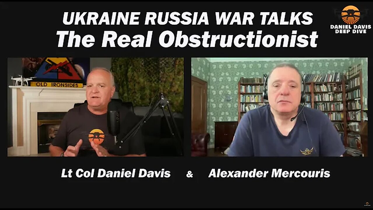 The REAL OBSTRUCTIONIST in Ukraine Russia War Talks /Alexander Mercouris & Lt Col Daniel Davis