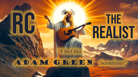 RC The Realist-I feel like Adam Green sometimes (acoustic)