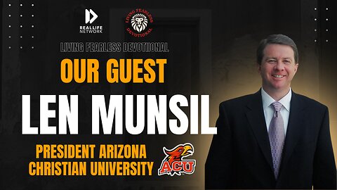 Our Guest Lin Munsil - President Arizona Christian University