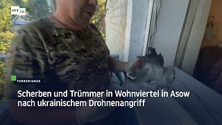 Scherben und Trümmer in Wohnviertel in Asow nach ukrainischem Drohnenangriff