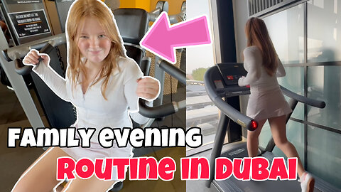 OUR NEW FAMILY NIGHT TIME ROUTINE IN DUBAI!
