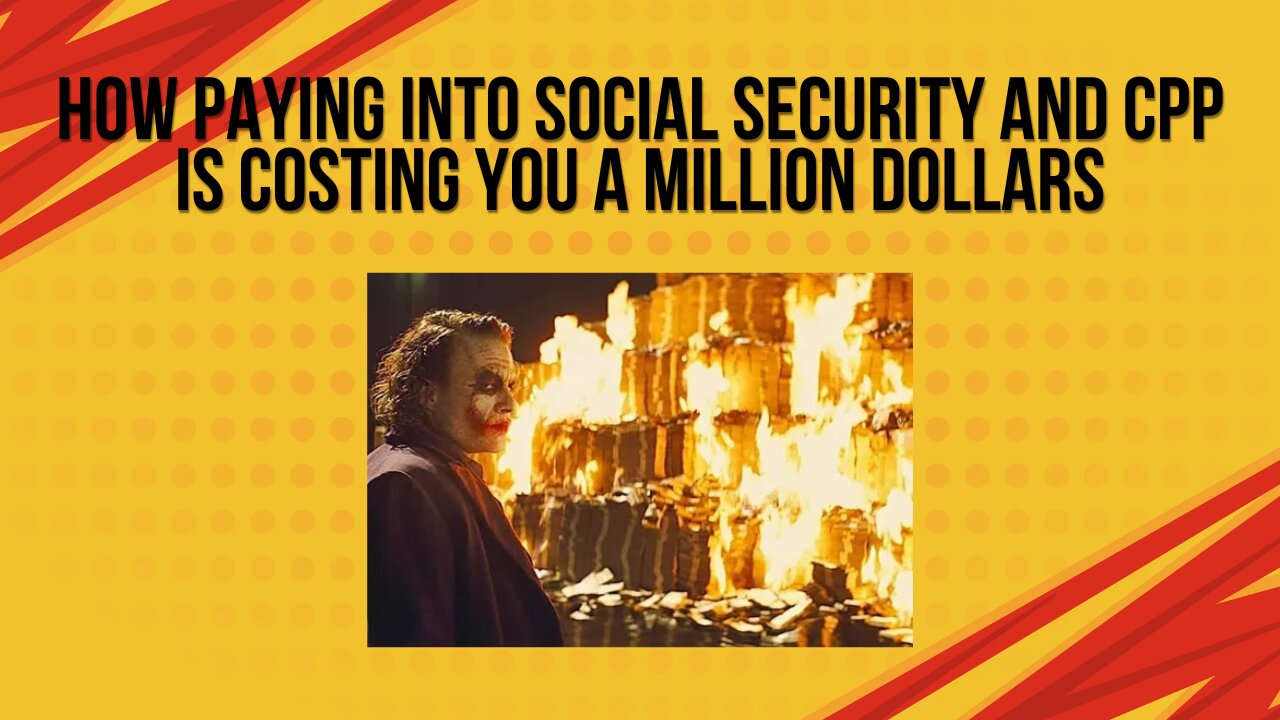 How paying into CPP and social security could cost you a million dollars