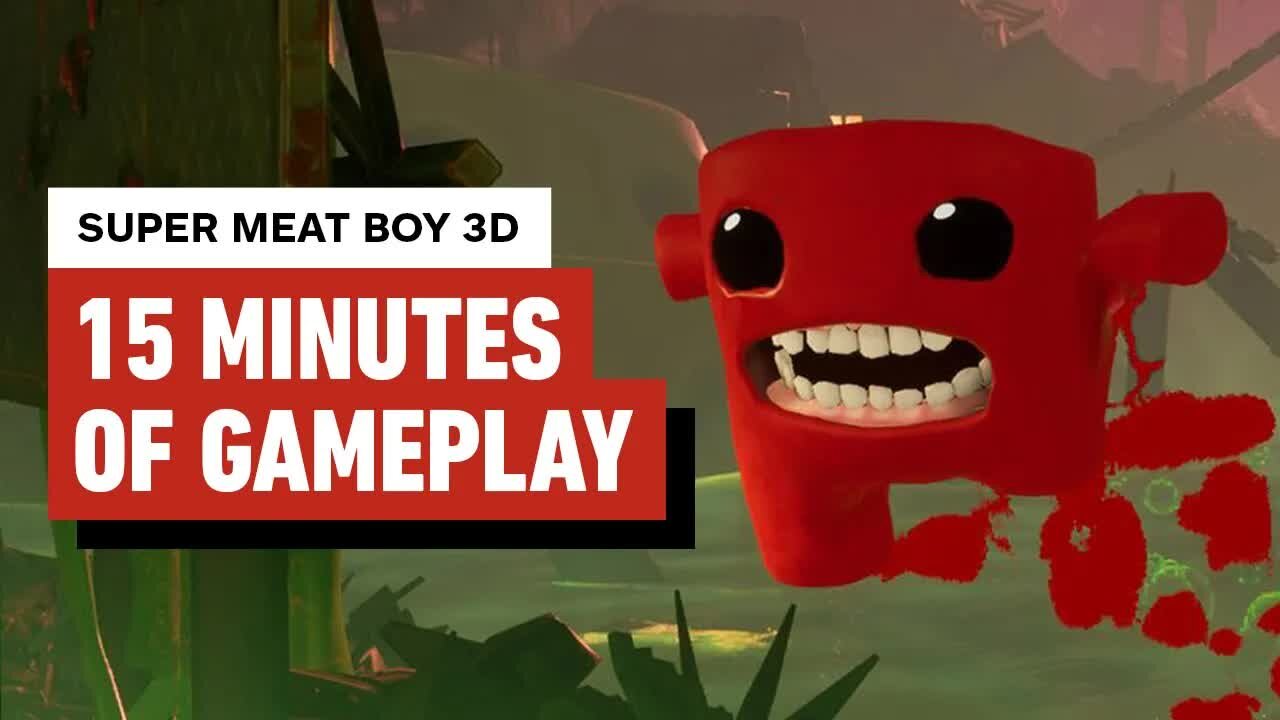 Super Meat Boy 3D - 15 Minutes of Gameplay