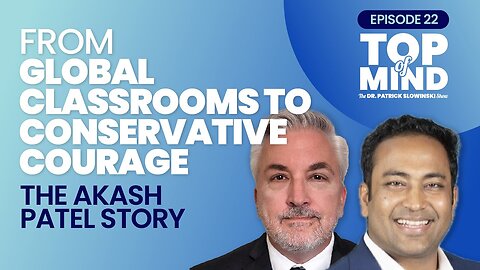From Global Classrooms to Conservative Courage: The Akash Patel Story