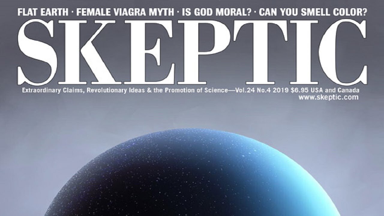 Skeptic Magazine cover article, Flat Earth - narrated by Mark Sargent ✅