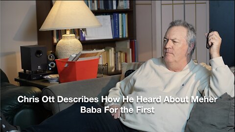 The Baba World Chris Ott Talk 1: How I Heard About Meher Baba