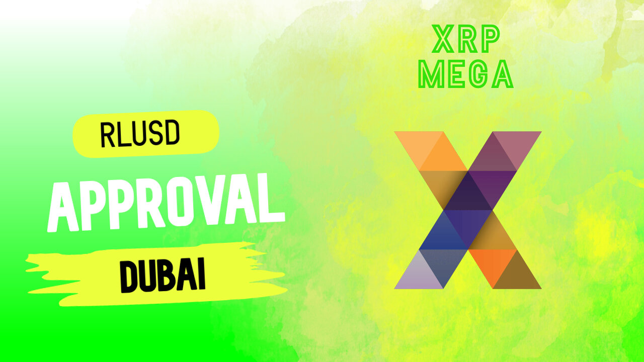 RLUSD Approval Dubai