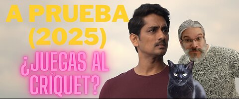 A Prueba (2025)