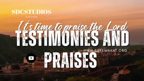 Sabbath worship services: testimonies and praises to God (7)