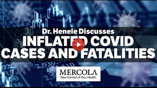 Inflated COVID Cases and Fatalities- Interview with Dr. Henele