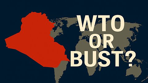 Iraq’s Big Economic Shift: Trade, Tech & the WTO