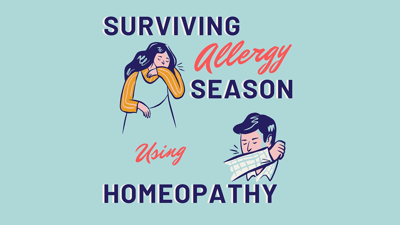 Surviving Allergy Season Using Homeopathy